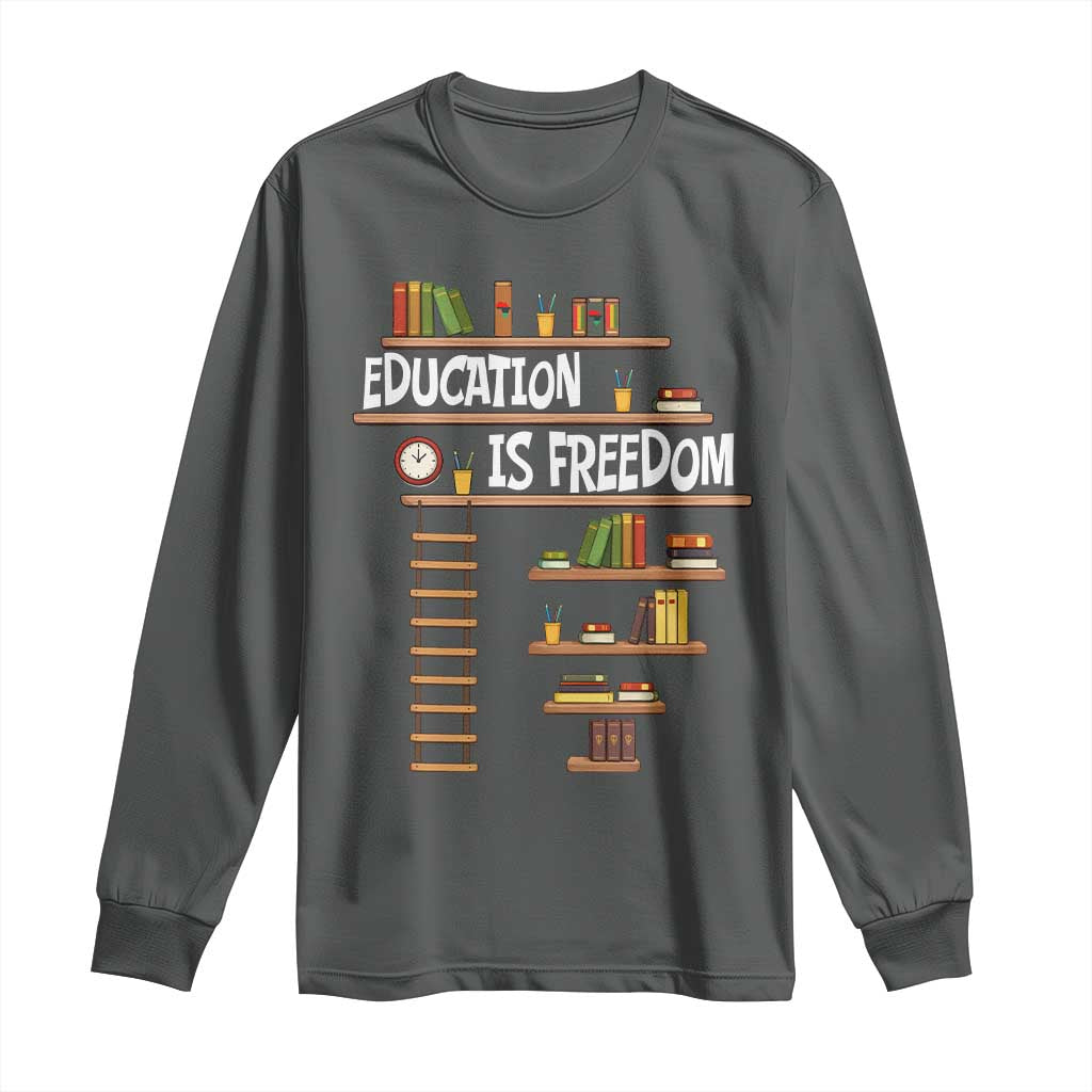 Education Is Freedom Long Sleeve Shirt African American History Africa Map Books - Wonder Print Shop