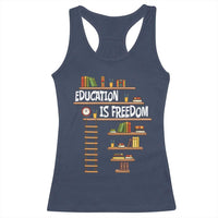 Education Is Freedom Racerback Tank Top African American History Africa Map Books - Wonder Print Shop