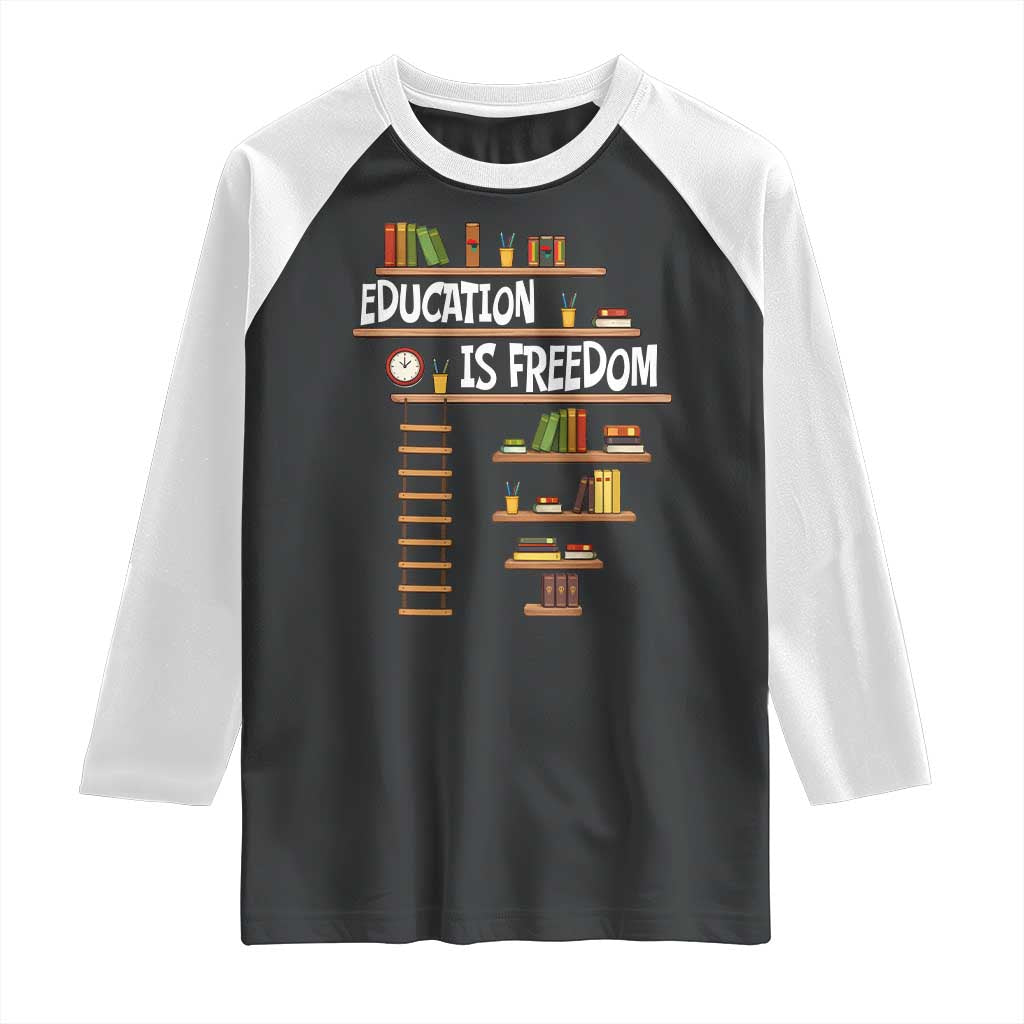 Education Is Freedom Raglan Shirt African American History Africa Map Books - Wonder Print Shop