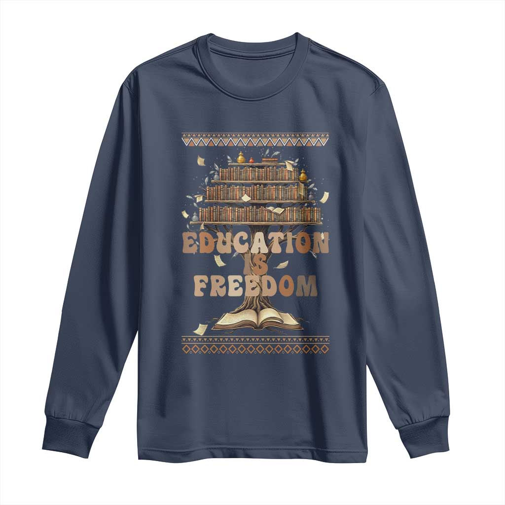 Education Is Freedom Teacher Gift Long Sleeve Shirt Inspirational Africa Map Book Stack - Wonder Print Shop