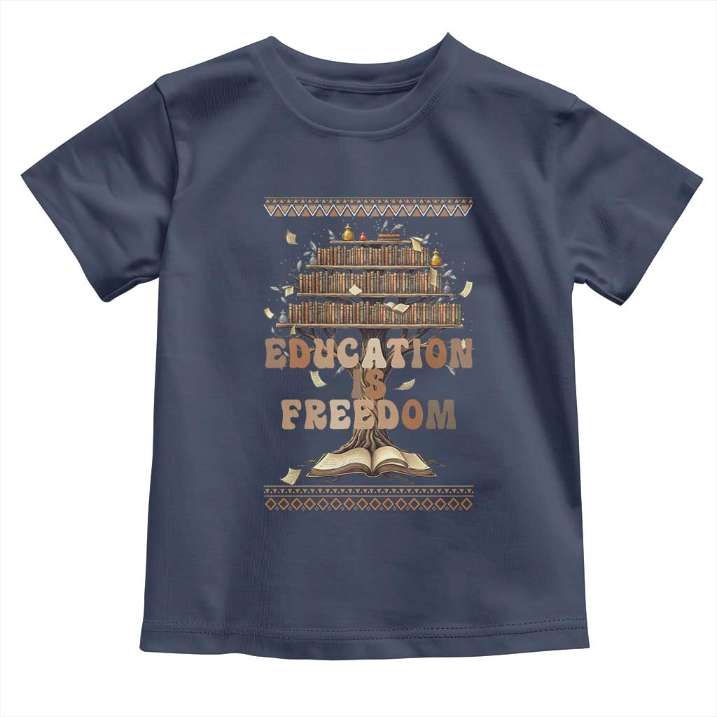 Education Is Freedom Teacher Gift Toddler T Shirt Inspirational Africa Map Book Stack - Wonder Print Shop