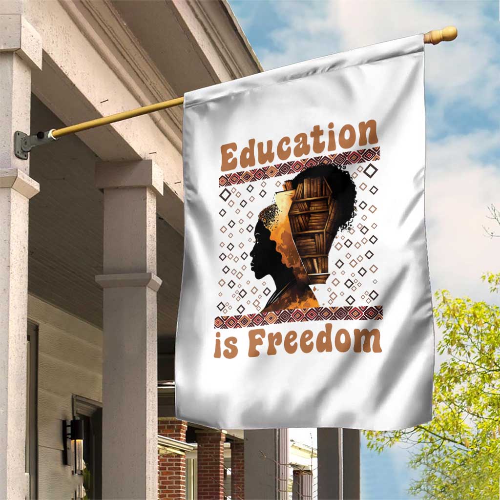 Education Is Freedom Garden Flag Black History Women Teacher Gift - Wonder Print Shop