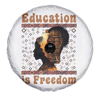 Education Is Freedom Spare Tire Cover Black History Women Teacher Gift - Wonder Print Shop