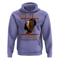 Education Is Freedom Hoodie Black History Women Teacher Gift - Wonder Print Shop