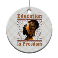 Education Is Freedom Ceramic Ornament Black History Women Teacher Gift - Wonder Print Shop