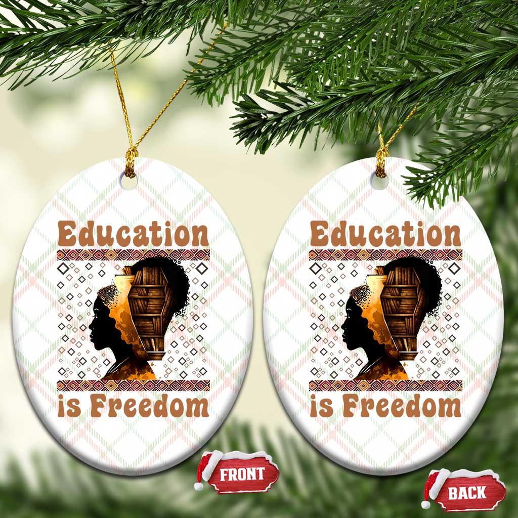 Education Is Freedom Ceramic Ornament Black History Women Teacher Gift - Wonder Print Shop