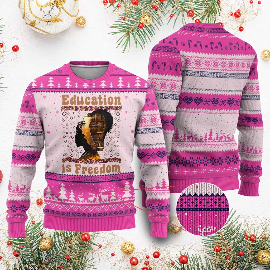 Education Is Freedom Ugly Christmas Sweater Black History Women Teacher Gift - Wonder Print Shop