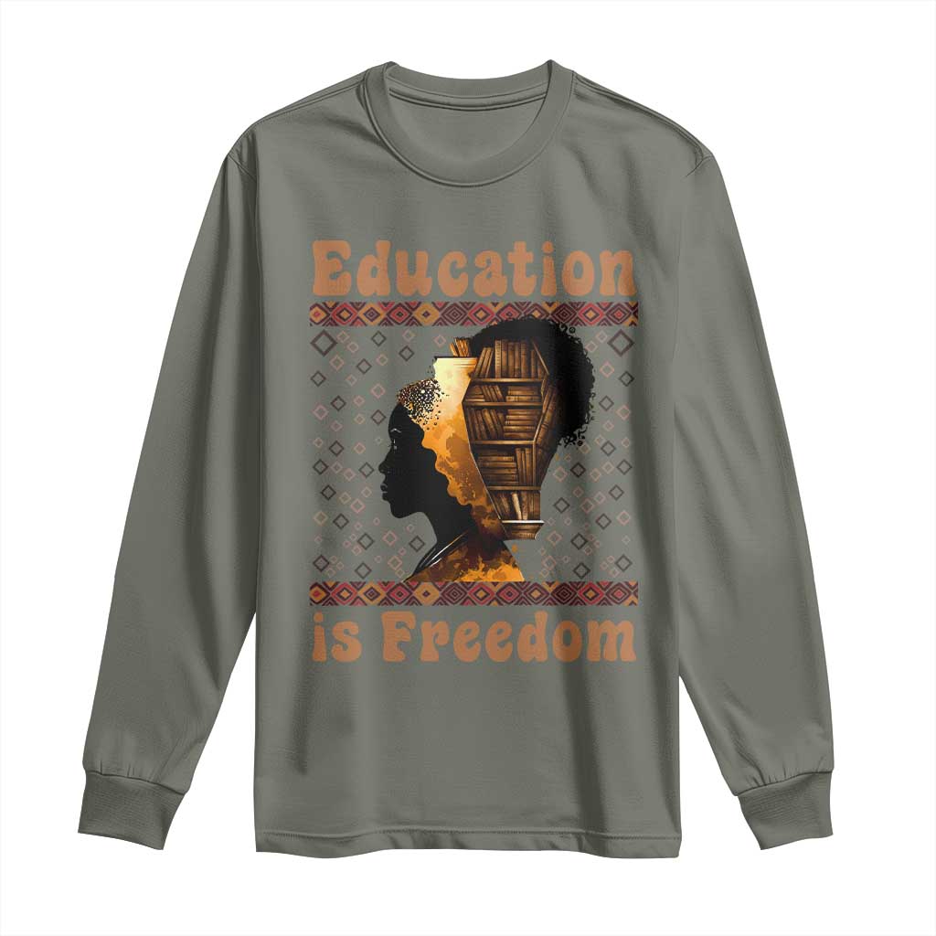 Education Is Freedom Long Sleeve Shirt Black History Women Teacher Gift - Wonder Print Shop