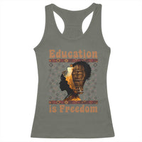 Education Is Freedom Racerback Tank Top Black History Women Teacher Gift - Wonder Print Shop