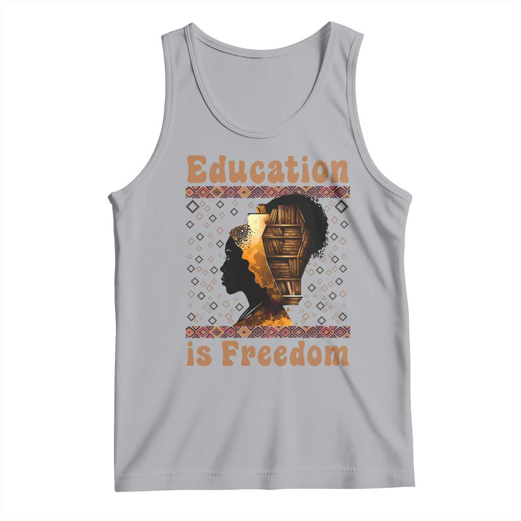 Education Is Freedom Tank Top Black History Women Teacher Gift - Wonder Print Shop
