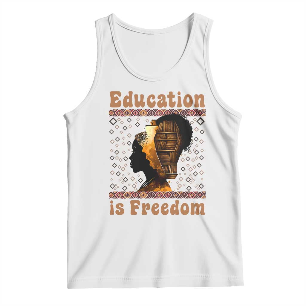 Education Is Freedom Tank Top Black History Women Teacher Gift - Wonder Print Shop