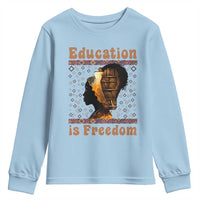 Education Is Freedom Youth Sweatshirt Black History Women Teacher Gift - Wonder Print Shop
