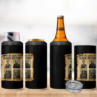 What We Learn From Black History 4 in 1 Can Cooler Tumbler Vintage African American Leaders - Wonder Print Shop