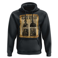 What We Learn From Black History Hoodie Vintage African American Leaders - Wonder Print Shop