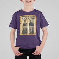 What We Learn From Black History T Shirt For Kid Vintage African American Leaders - Wonder Print Shop