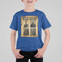 What We Learn From Black History T Shirt For Kid Vintage African American Leaders - Wonder Print Shop