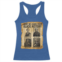 What We Learn From Black History Racerback Tank Top Vintage African American Leaders - Wonder Print Shop