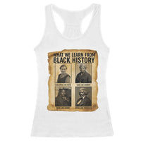 What We Learn From Black History Racerback Tank Top Vintage African American Leaders - Wonder Print Shop