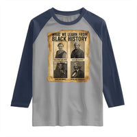What We Learn From Black History Raglan Shirt Vintage African American Leaders - Wonder Print Shop