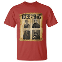 What We Learn From Black History T Shirt Vintage African American Leaders - Wonder Print Shop