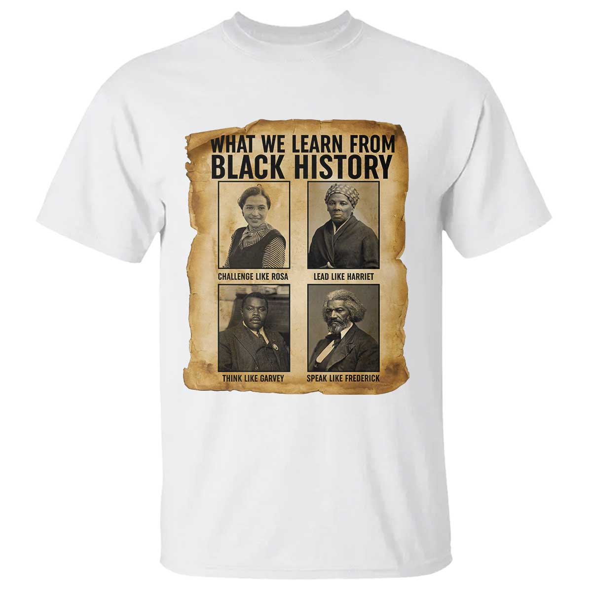 What We Learn From Black History T Shirt Vintage African American Leaders - Wonder Print Shop