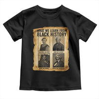 What We Learn From Black History Toddler T Shirt Vintage African American Leaders - Wonder Print Shop