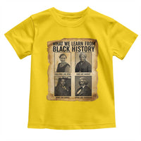 What We Learn From Black History Toddler T Shirt Vintage African American Leaders - Wonder Print Shop