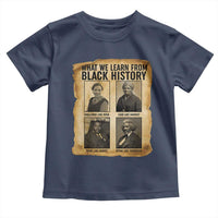 What We Learn From Black History Toddler T Shirt Vintage African American Leaders - Wonder Print Shop