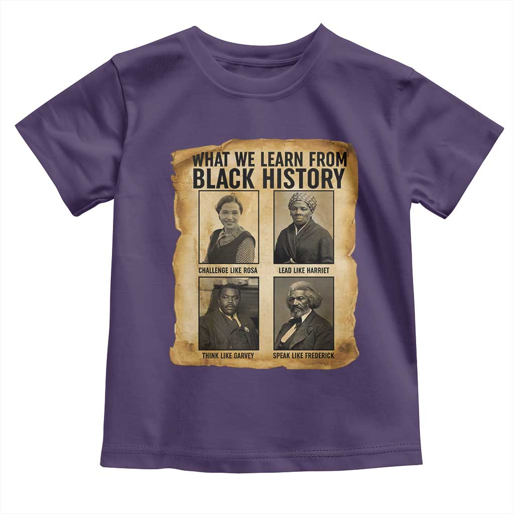 What We Learn From Black History Toddler T Shirt Vintage African American Leaders - Wonder Print Shop