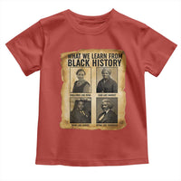What We Learn From Black History Toddler T Shirt Vintage African American Leaders - Wonder Print Shop