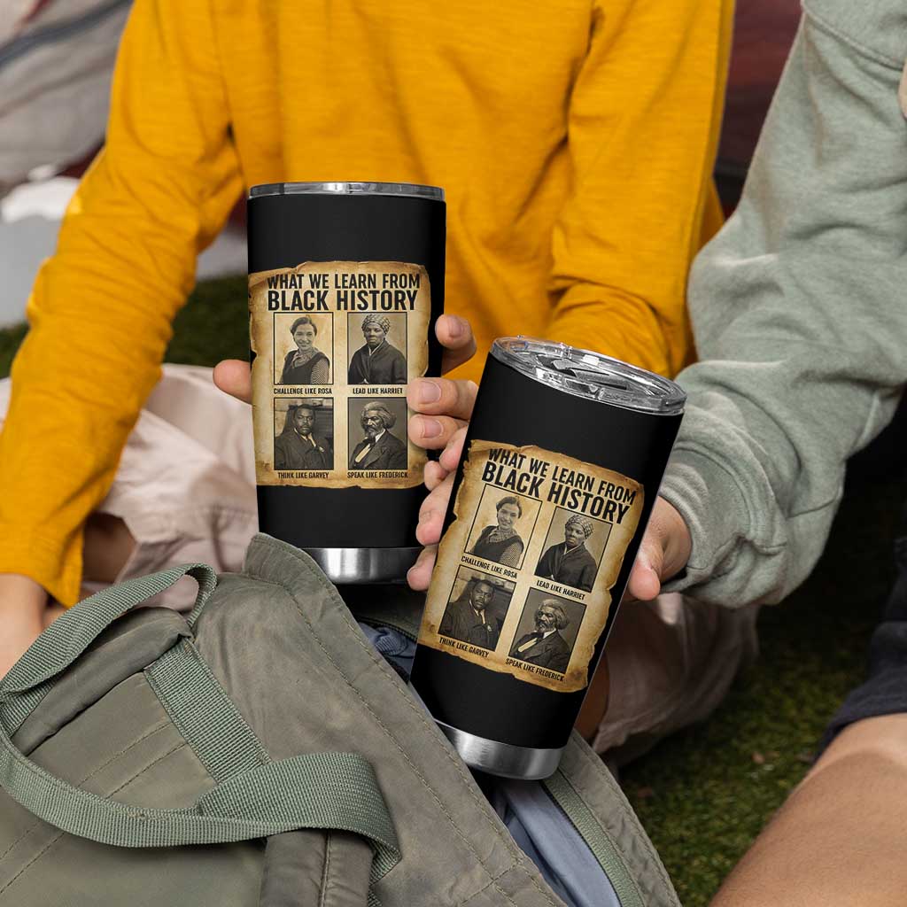 What We Learn From Black History Tumbler Cup Vintage African American Leaders - Wonder Print Shop