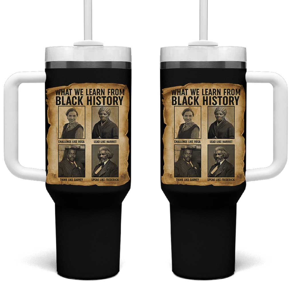 What We Learn From Black History Tumbler With Handle Vintage African American Leaders - Wonder Print Shop