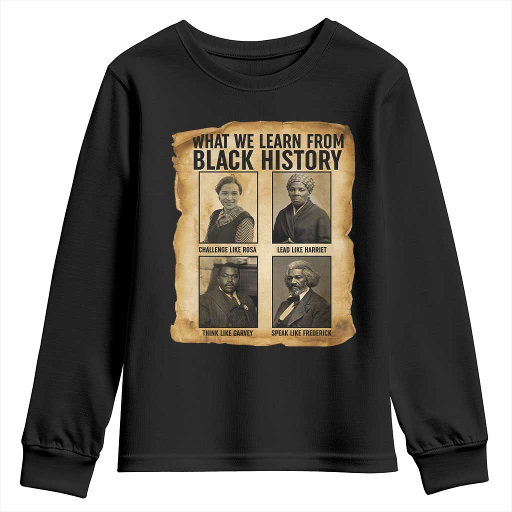 What We Learn From Black History Youth Sweatshirt Vintage African American Leaders - Wonder Print Shop