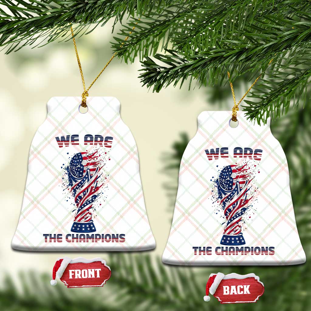 We Are Champions Ceramic Ornament USA Soccer Lover Gift