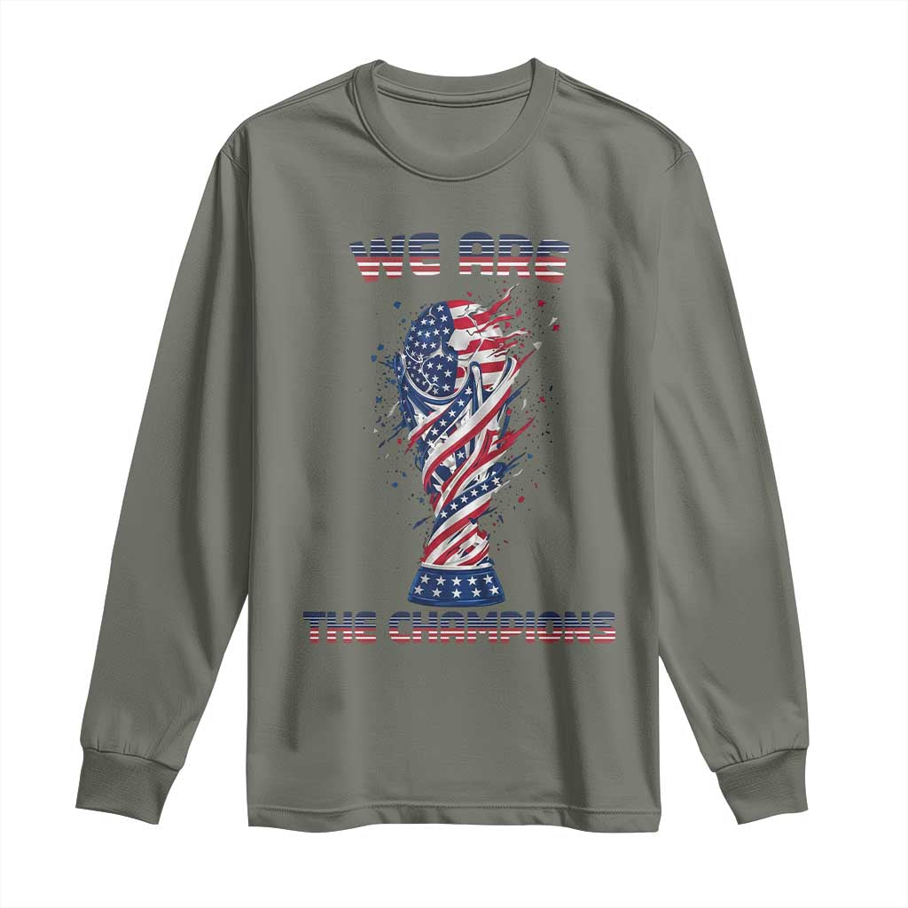 We Are Champions Long Sleeve Shirt USA Soccer Lover Gift