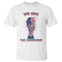 We Are Champions T Shirt USA Soccer Lover Gift