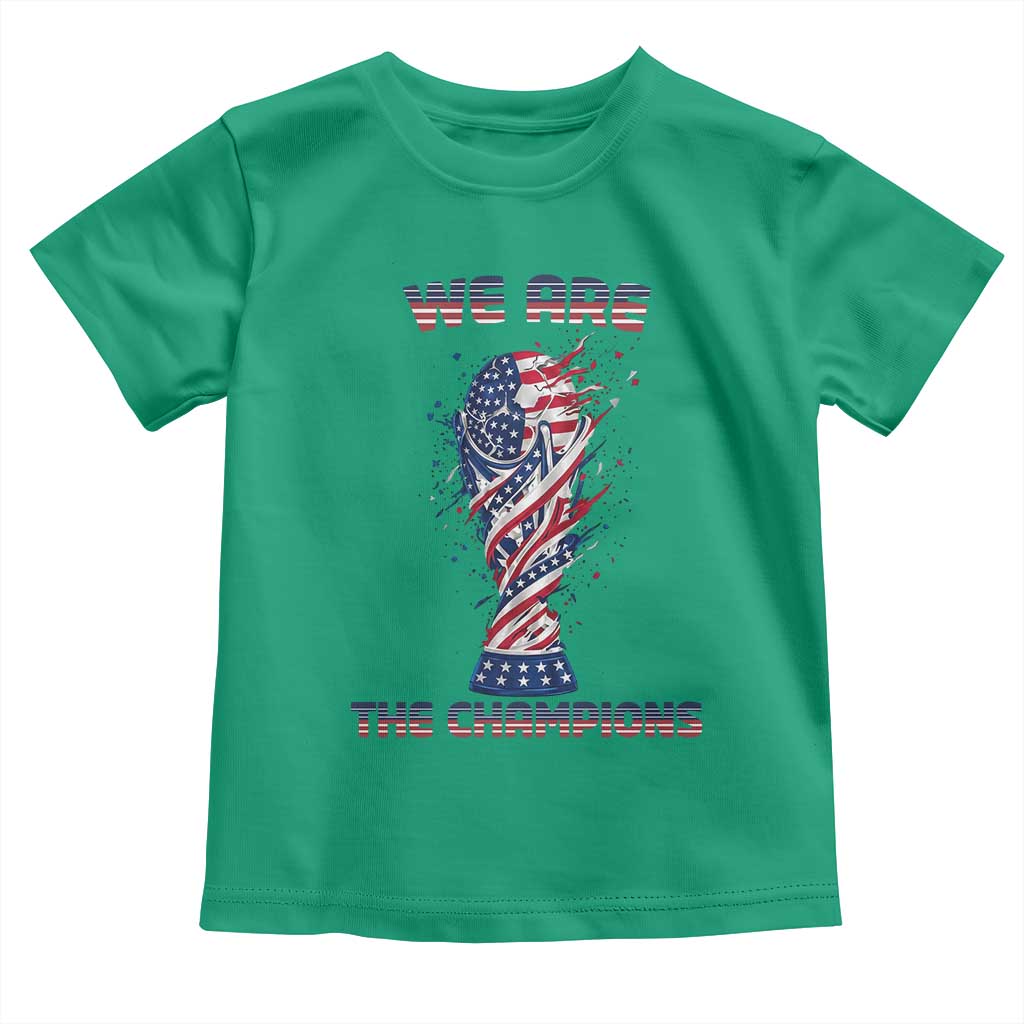 We Are Champions Toddler T Shirt USA Soccer Lover Gift