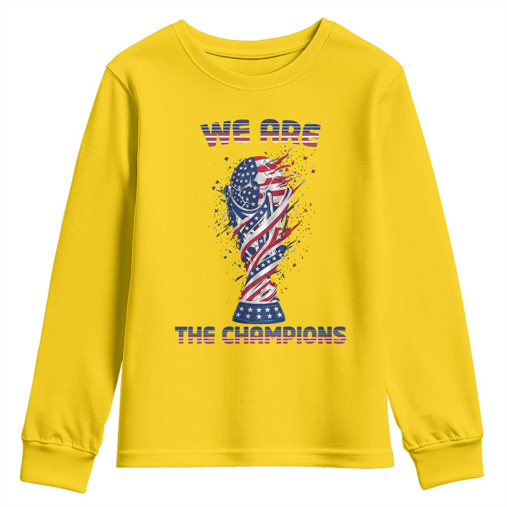 We Are Champions Youth Sweatshirt USA Soccer Lover Gift