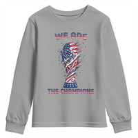 We Are Champions Youth Sweatshirt USA Soccer Lover Gift