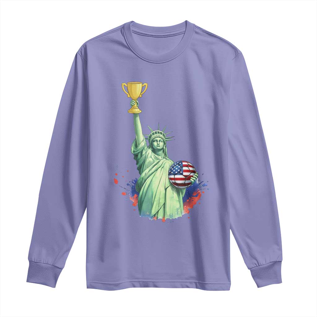 Statue Of Liberty Soccer Cup Long Sleeve Shirt USA Soccer Lover Gift