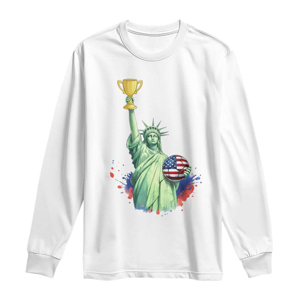 Statue Of Liberty Soccer Cup Long Sleeve Shirt USA Soccer Lover Gift