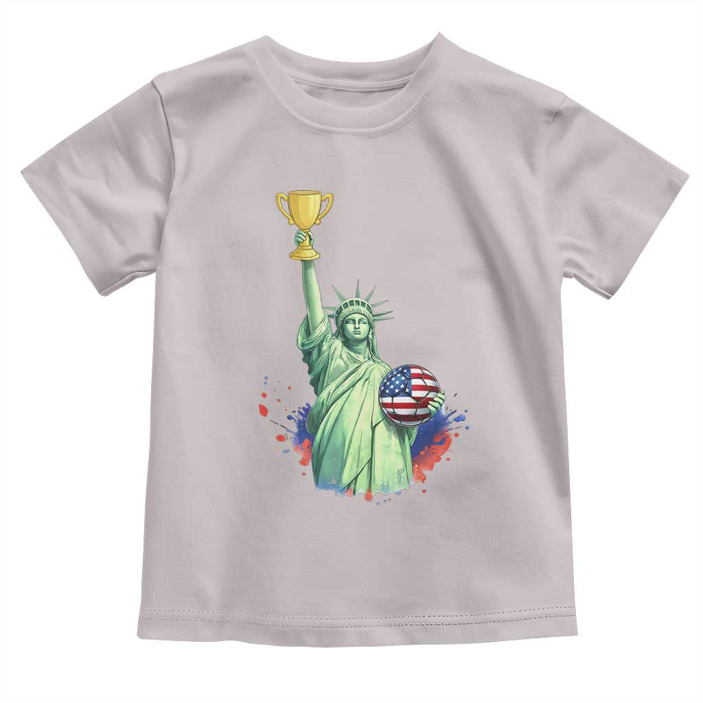 Statue Of Liberty Soccer Cup Toddler T Shirt USA Soccer Lover Gift