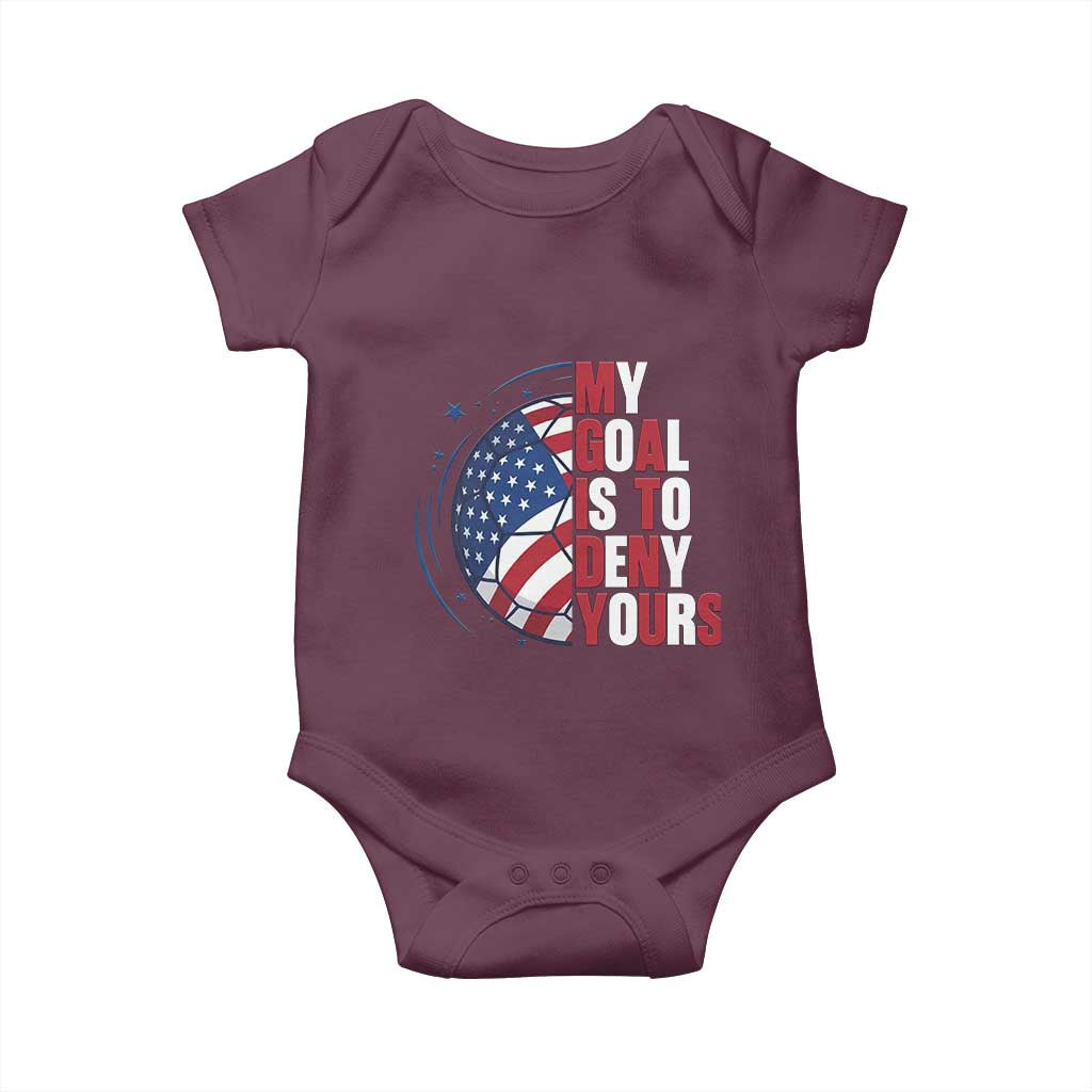 My Goal Is To Deny Yours Baby Onesie Soccer Goalie Gift