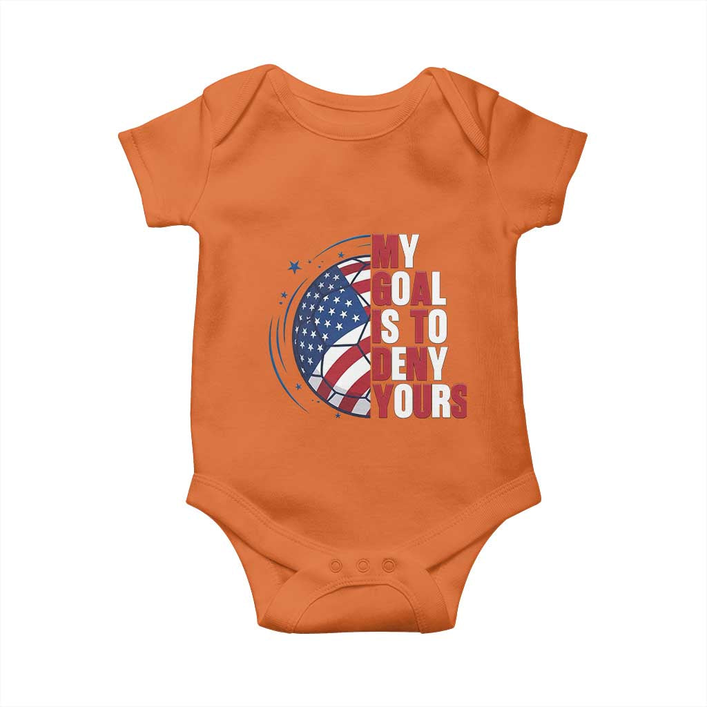 My Goal Is To Deny Yours Baby Onesie Soccer Goalie Gift