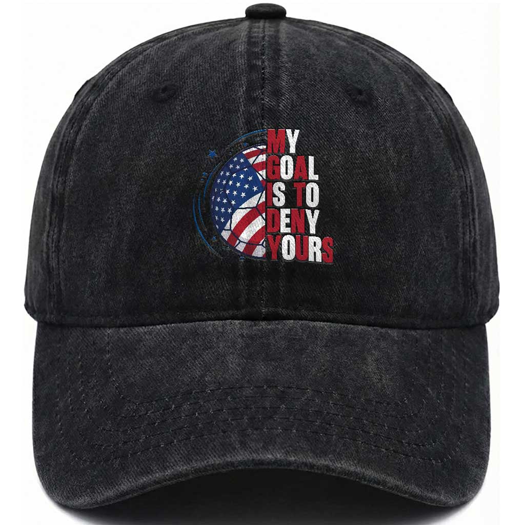 My Goal Is To Deny Yours Washed Cotton Baseball Cap Soccer Goalie Gift