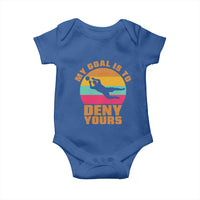 My Goal Is To Deny Yours Baby Onesie Soccer Goalkeeper Pride