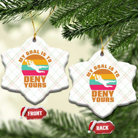My Goal Is To Deny Yours Ceramic Ornament Soccer Goalkeeper Pride