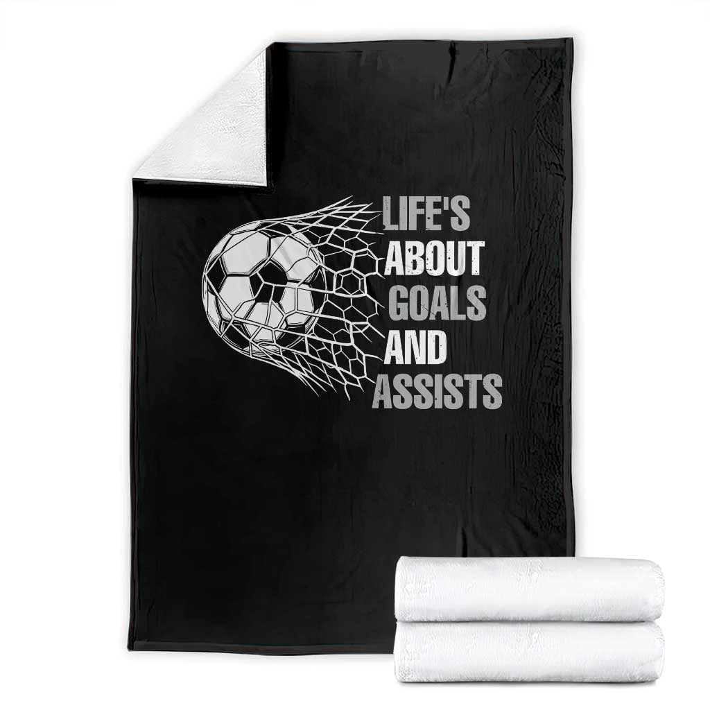 Funny Life Is About Goals And Assists Throw Blanket Soccer Lover