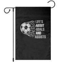 Funny Life Is About Goals And Assists Garden Flag Soccer Lover