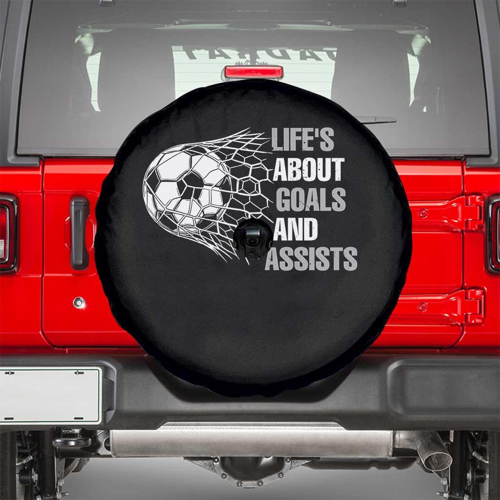 Funny Life Is About Goals And Assists Spare Tire Cover Soccer Lover